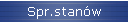 Spr.stan�w