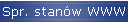Spr. stan�w WWW